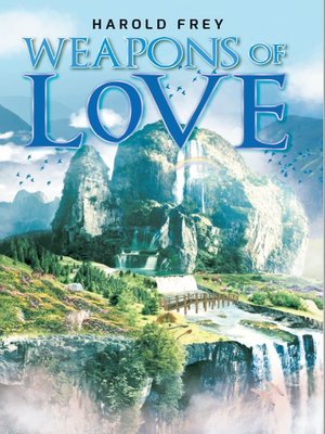 cover image of Weapons of Love